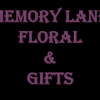 Memory Lane Floral & Gifts